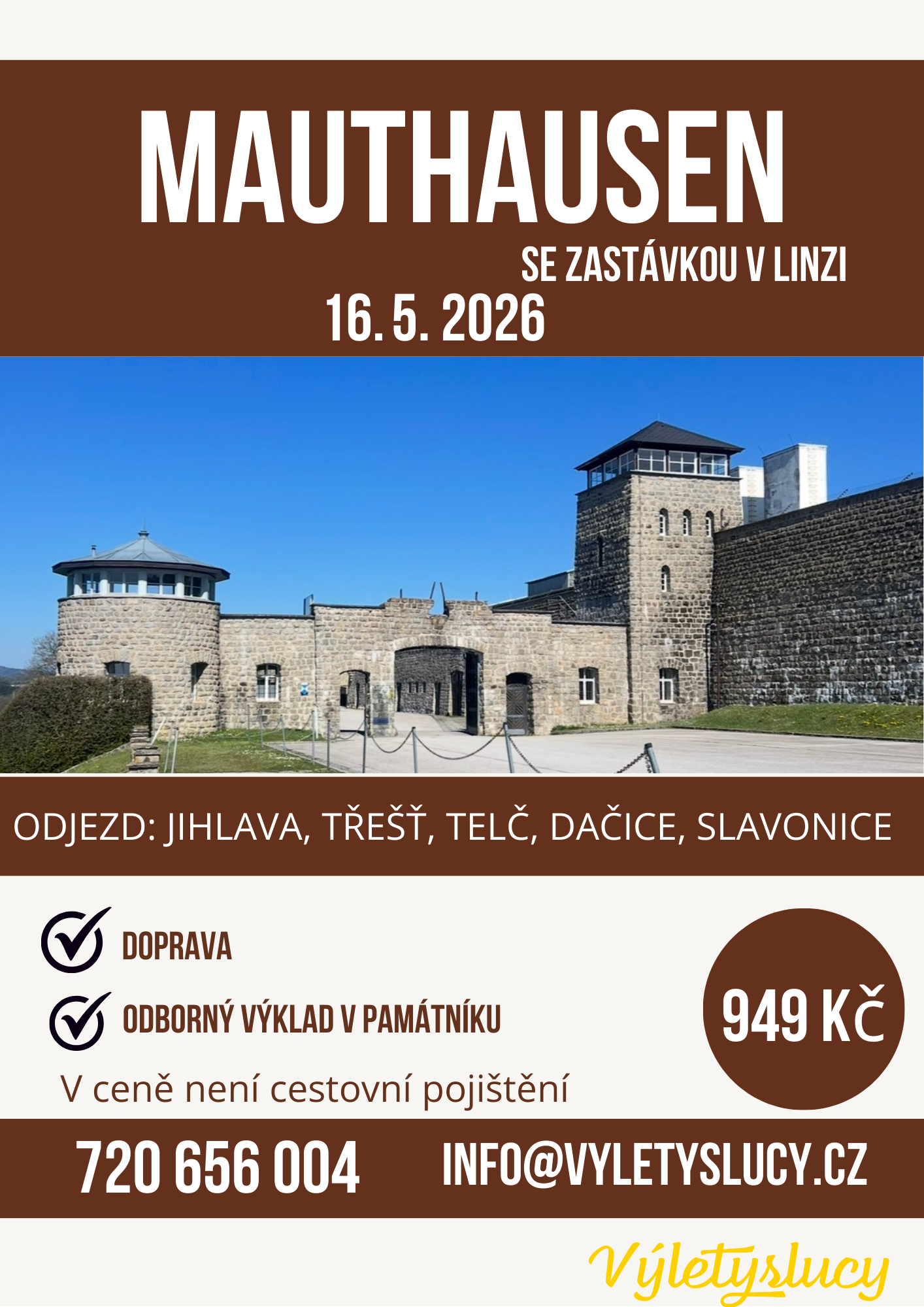 Mauthausen se zastávkou v Linzi