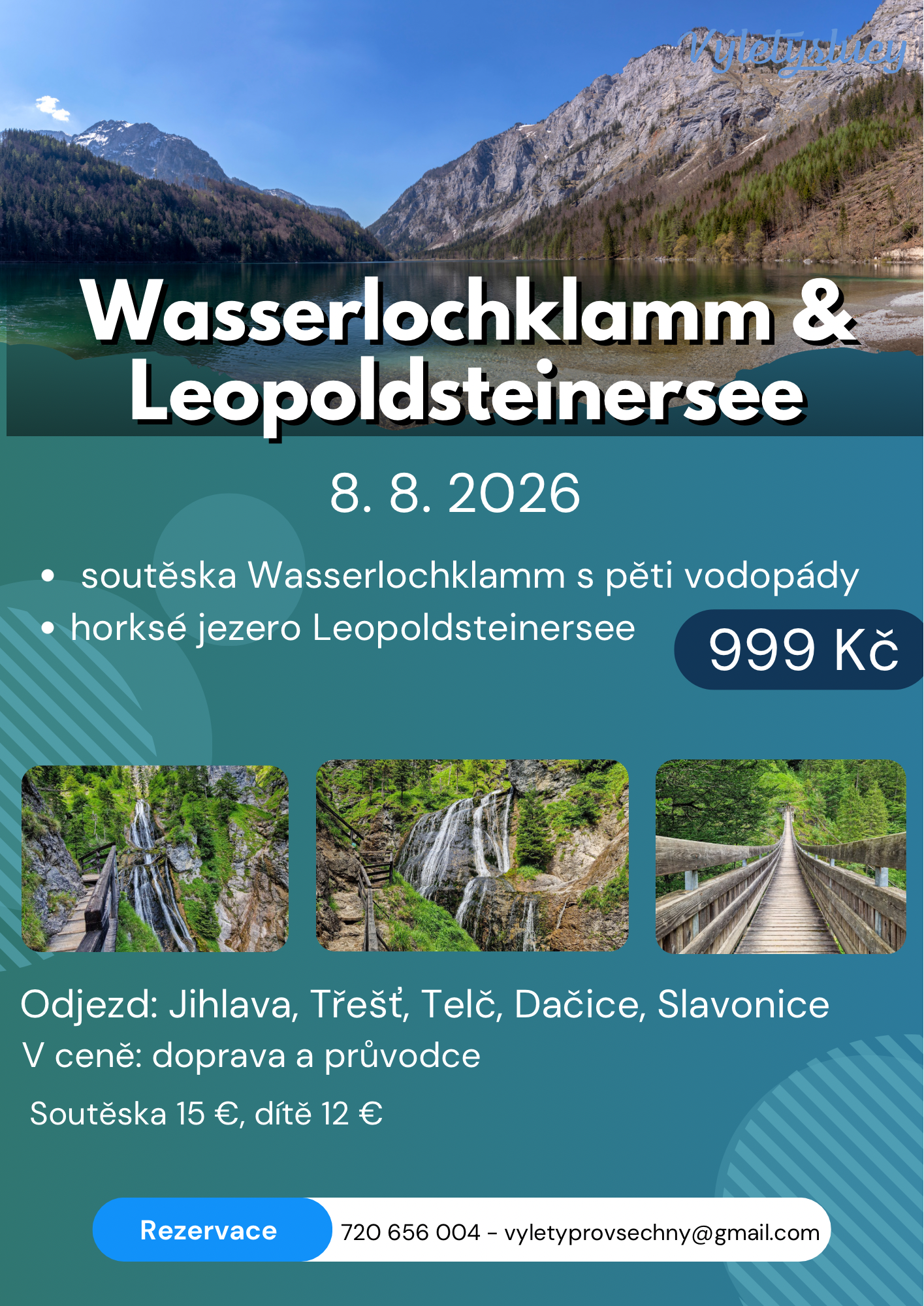 Soutěska Wasserlochklamm a jezero Leopoldsteinersee
