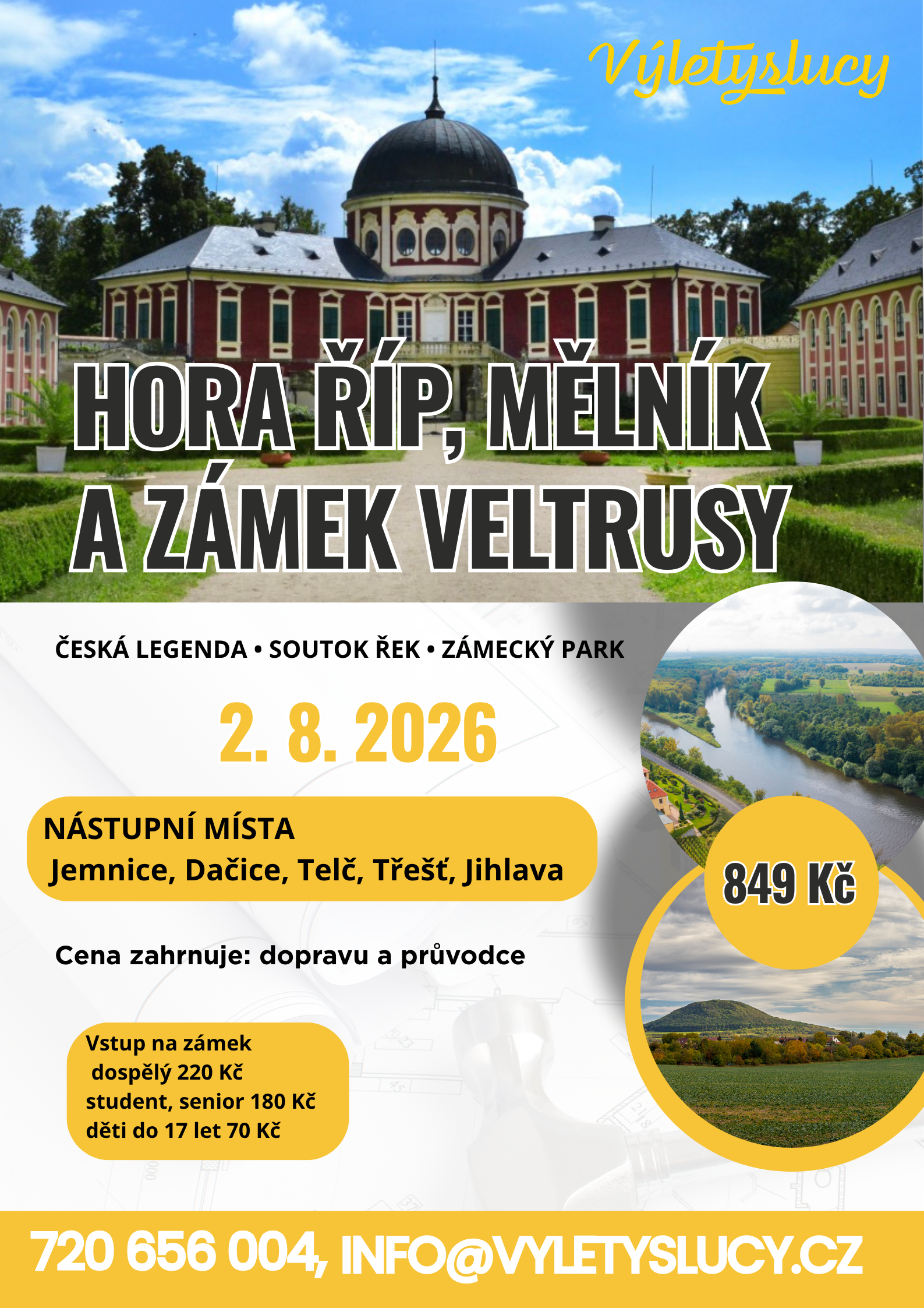 Hora Říp, Mělník a zámek Veltrusy