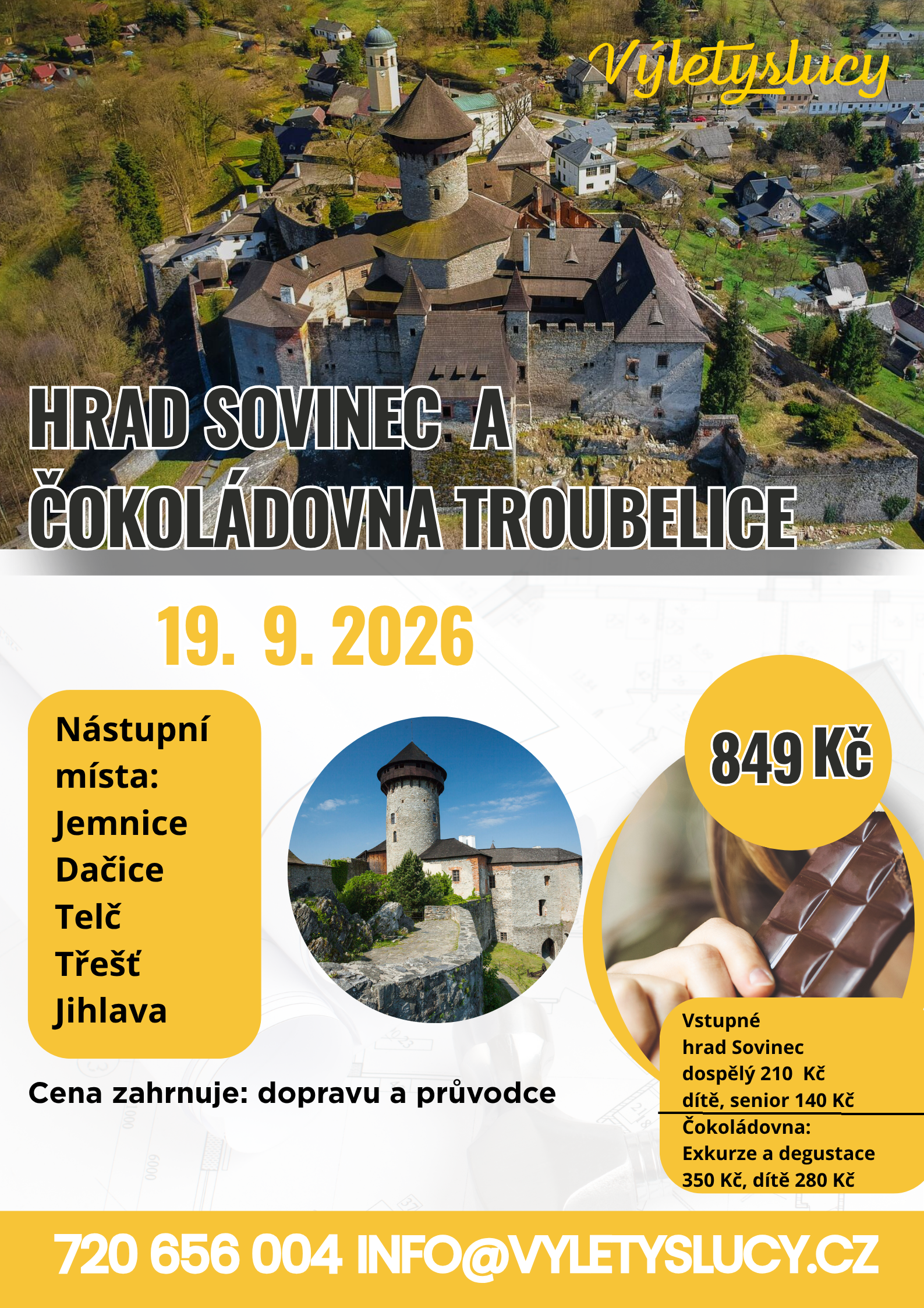 Hrad Sovinec a Čokoládovna Troubelice